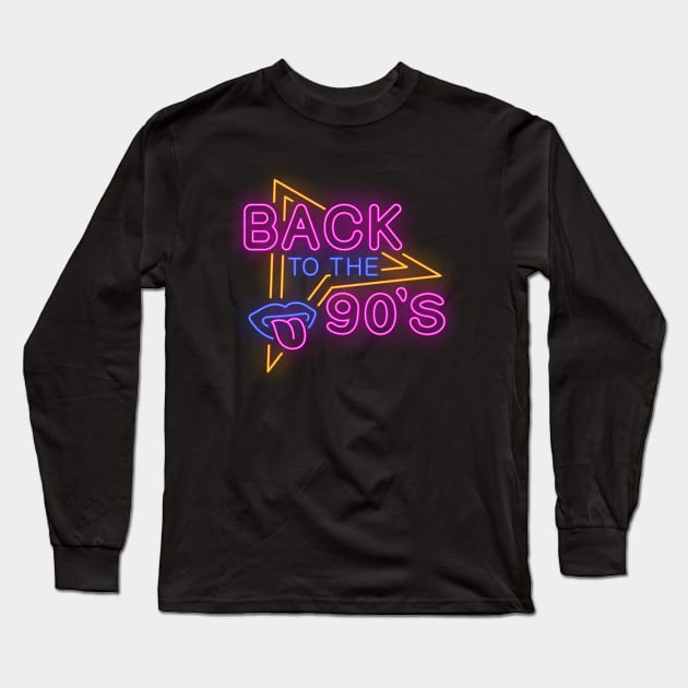 Back to the 90's , Retro Neon Design, vintage design Long Sleeve T-Shirt by Utopia Shop